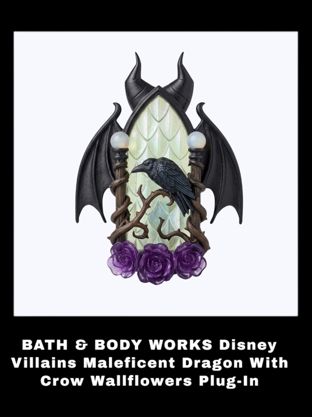 BATH & BODY WORKS Villains Maleficent Dragon & Crow Wallflower Fragrance Plug-In